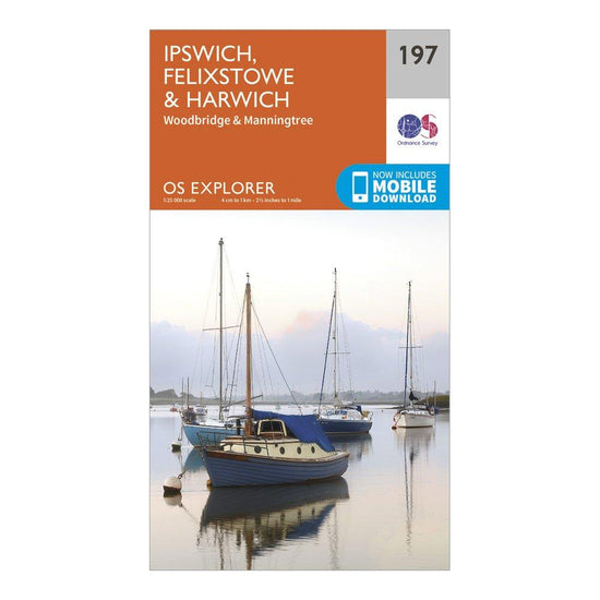 Explorer 197 Ipswich, Felixstowe & Harwich Map With Digital Version